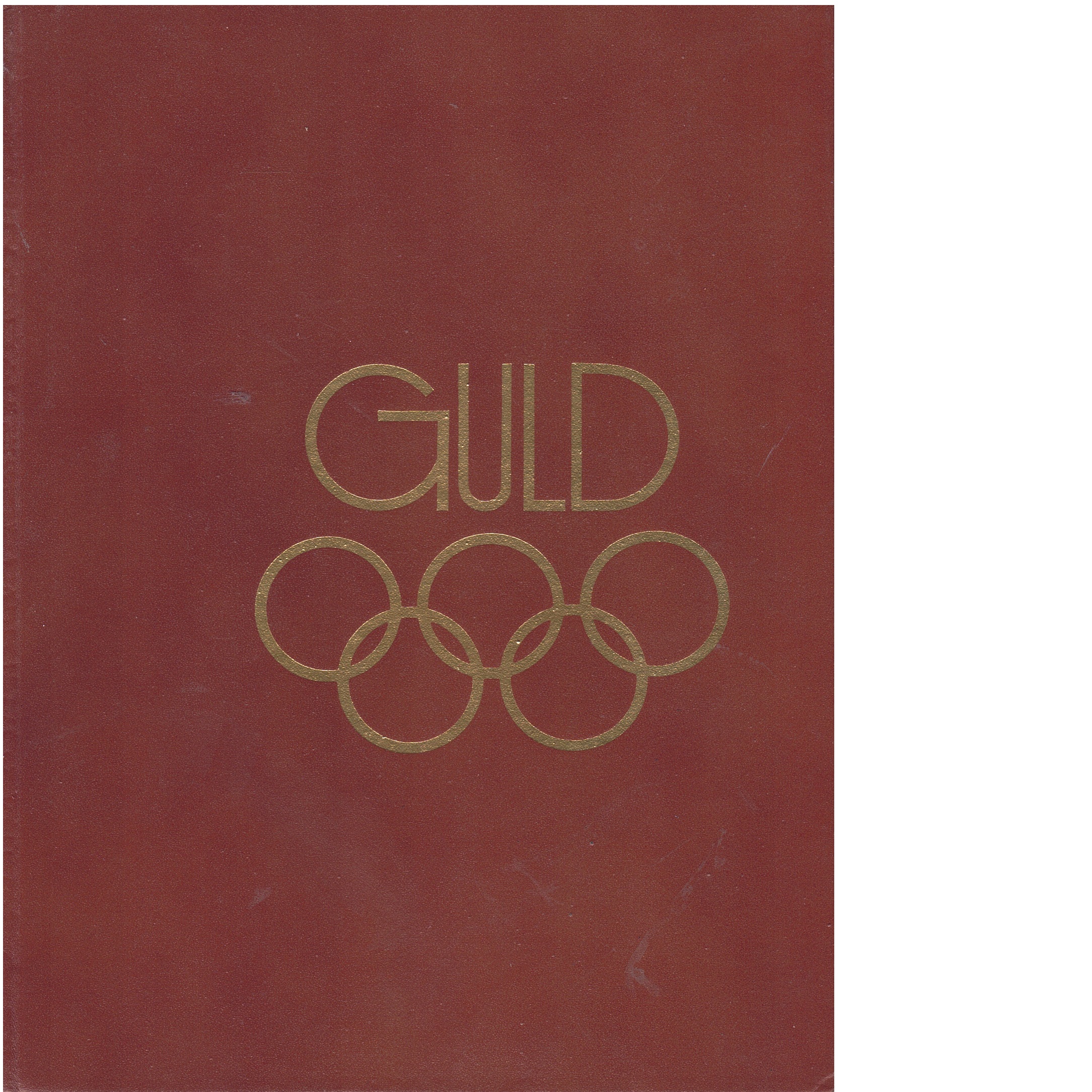 Guldboken : om alla våra olympiamästare : 1896-1980 - Red.