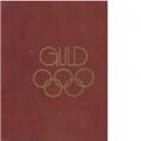 Guldboken : om alla våra olympiamästare : 1896-1980 - Red.