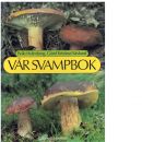 Vår svampbok - Holmberg, Pelle och Näslund, Görel Kristina