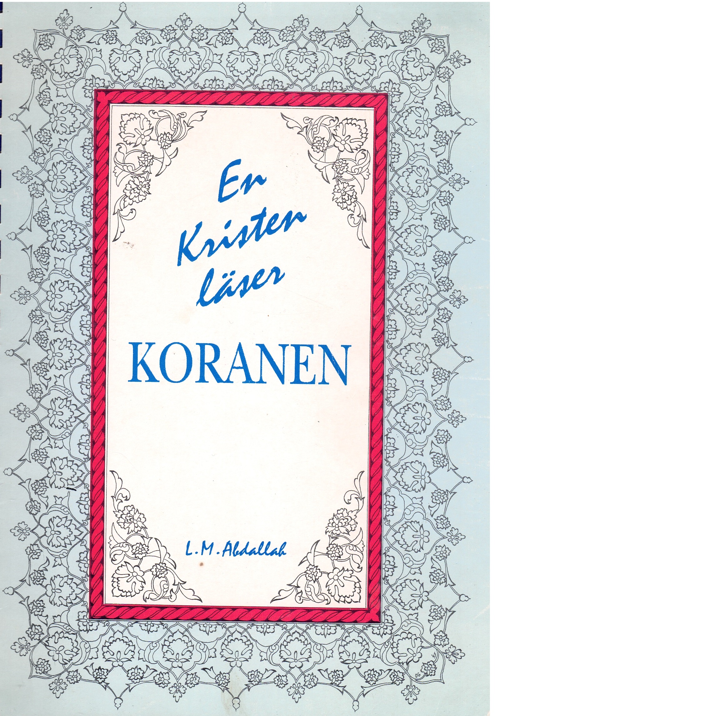 En kristen läser Koranen - Abdallah, L. M.