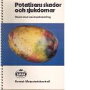 Potatisens skador och sjukdomar : illustrerad exempelsamling - Red.