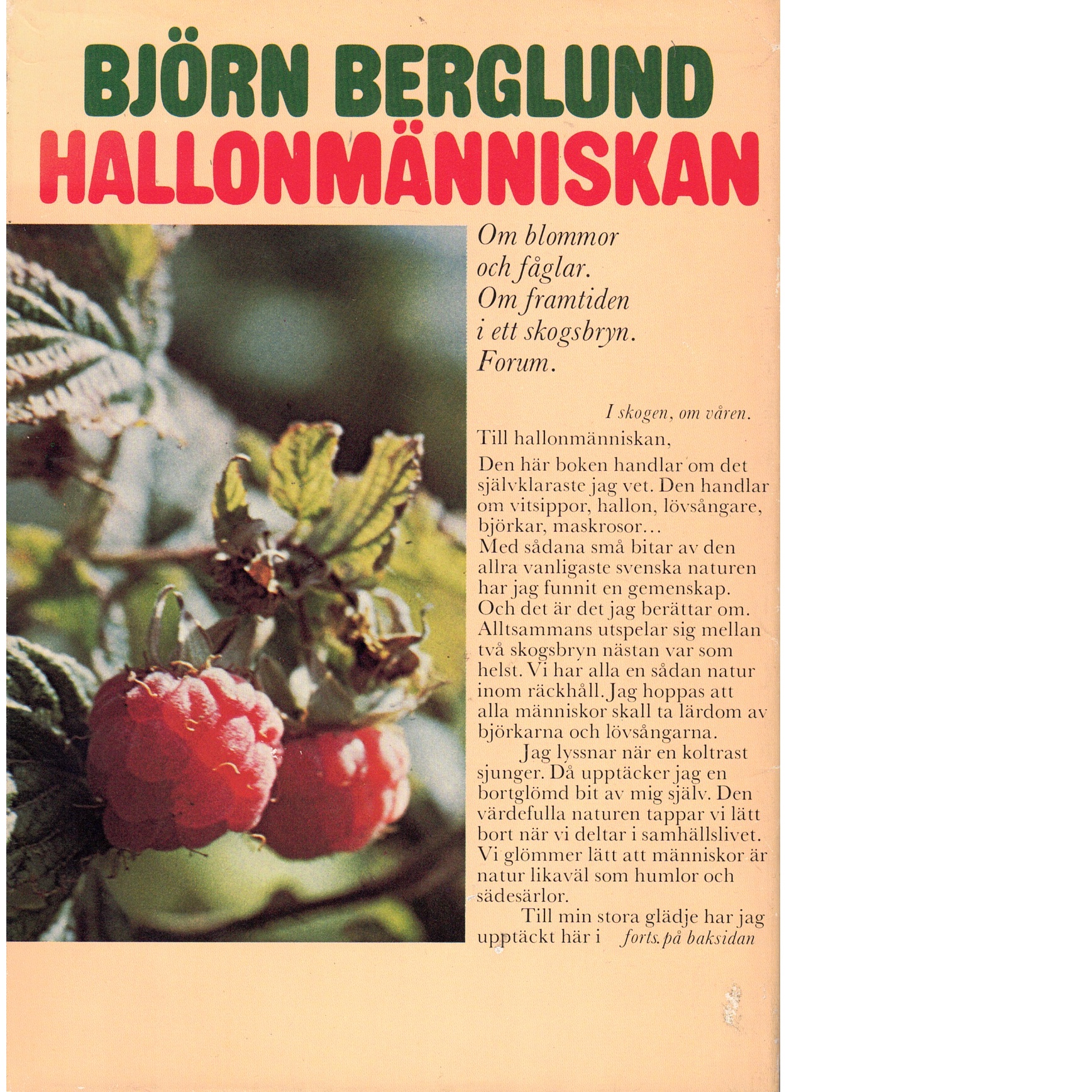 Hallonmänniskan : om blommor och fåglar : om framtiden i ett skogsbryn - Berglund, Björn