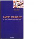 Hatets återkomst : om fascism, nynazism och rasism i dagens Sverige - Skagegård, Lars-Åke och Hübinette, Tobias