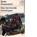 Den femtonde hövdingen : en roman från 1600-talets lappland - Rosendahl, Sven