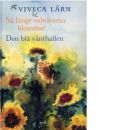 Så länge solrosorna blommar ; Den blå vänthallen - Lärn, Viveca