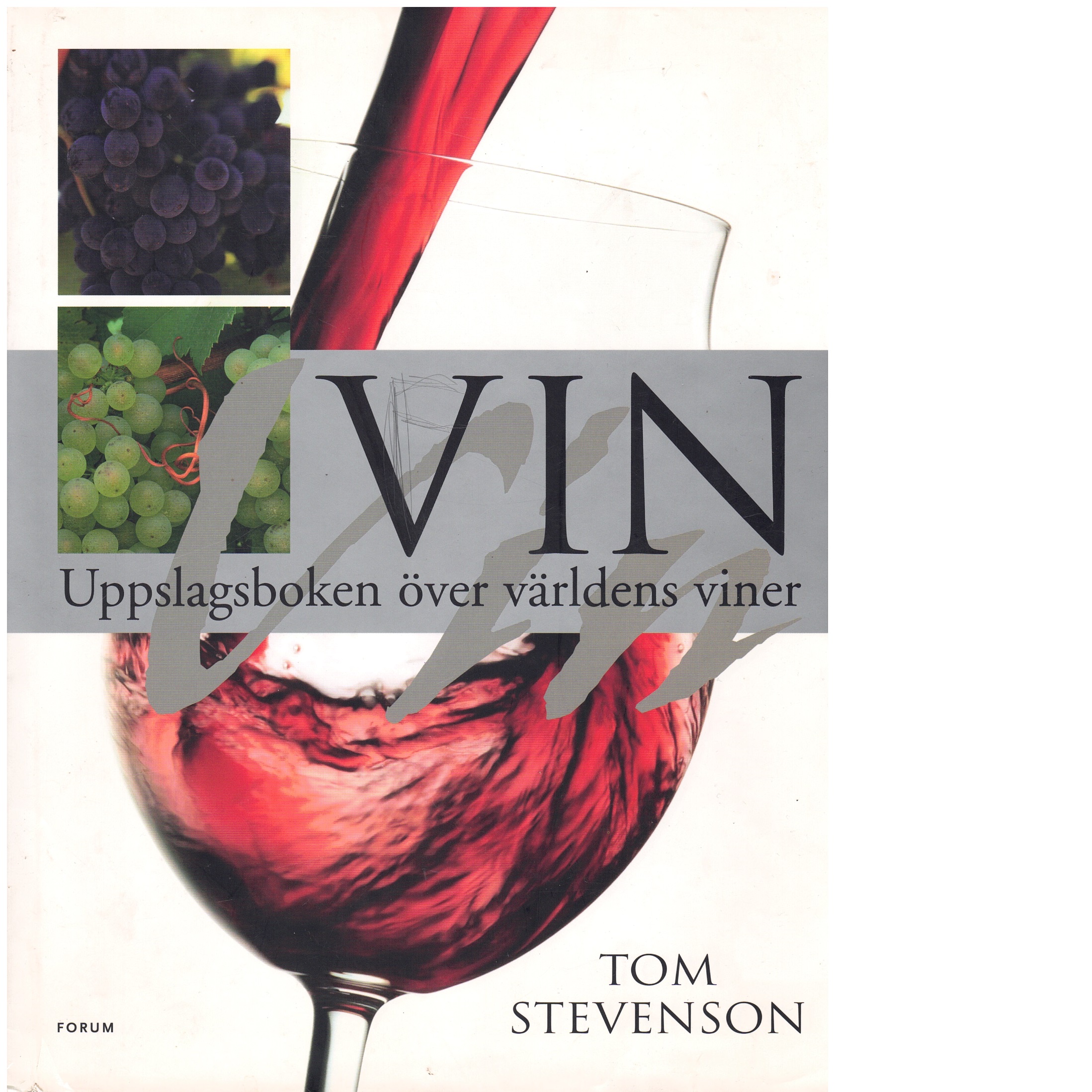 Vin : uppslagsboken över världens viner - Stevenson, Tom