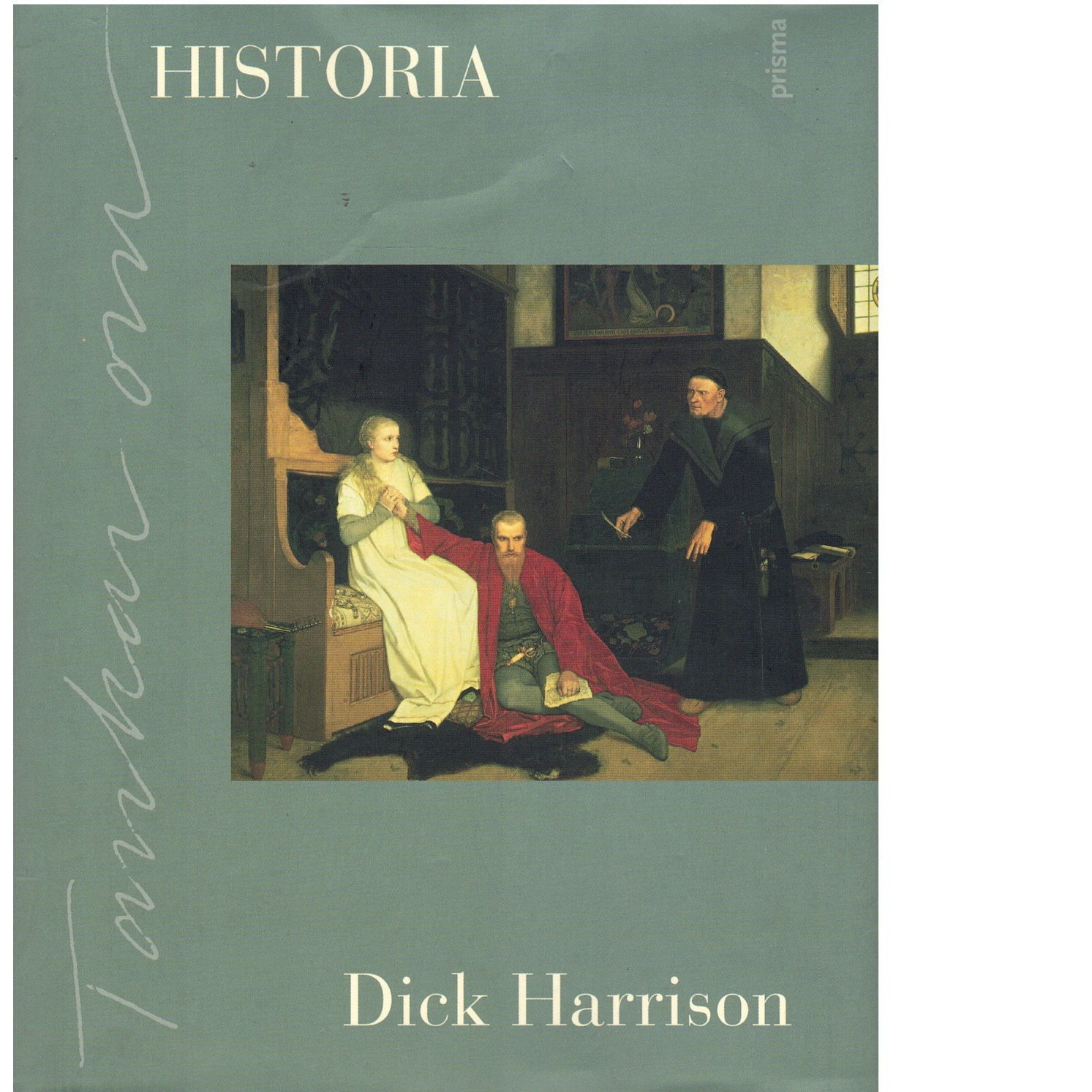 Tankar om historia - Harrison, Dick