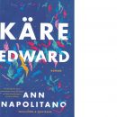 Käre Edward - Napolitano, Ann