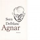 Agnar - Delblanc, Sven
