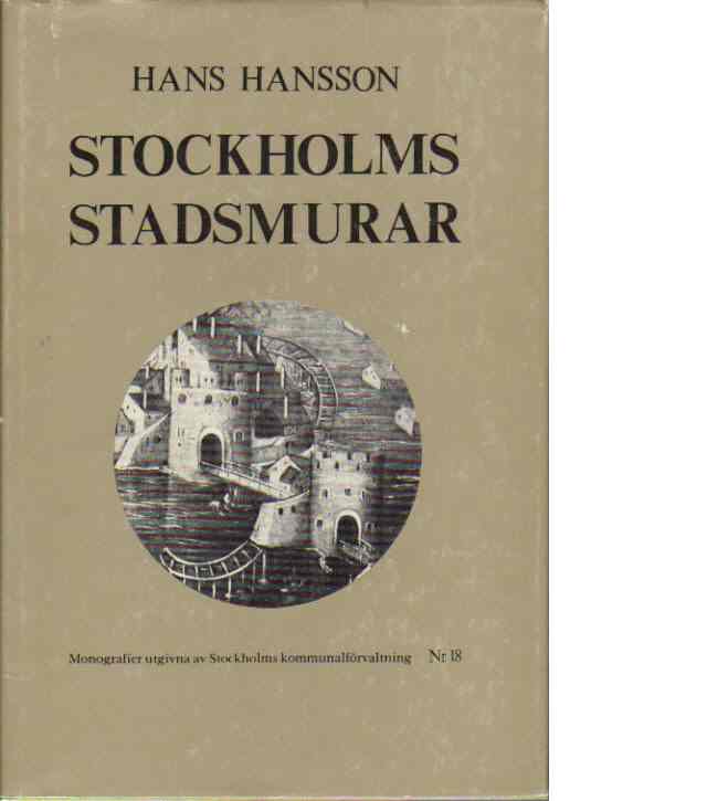 Stockholms Stadsmurar - Hansson, Hans