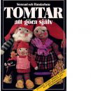 Tomtar att göra själv - Red.