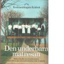 Den underbara matresan : boken om den nya svenska maten med 198 recept och reseberättelser från 15 gårdar - Hagerfors, Lennart och Paulsson, Lars