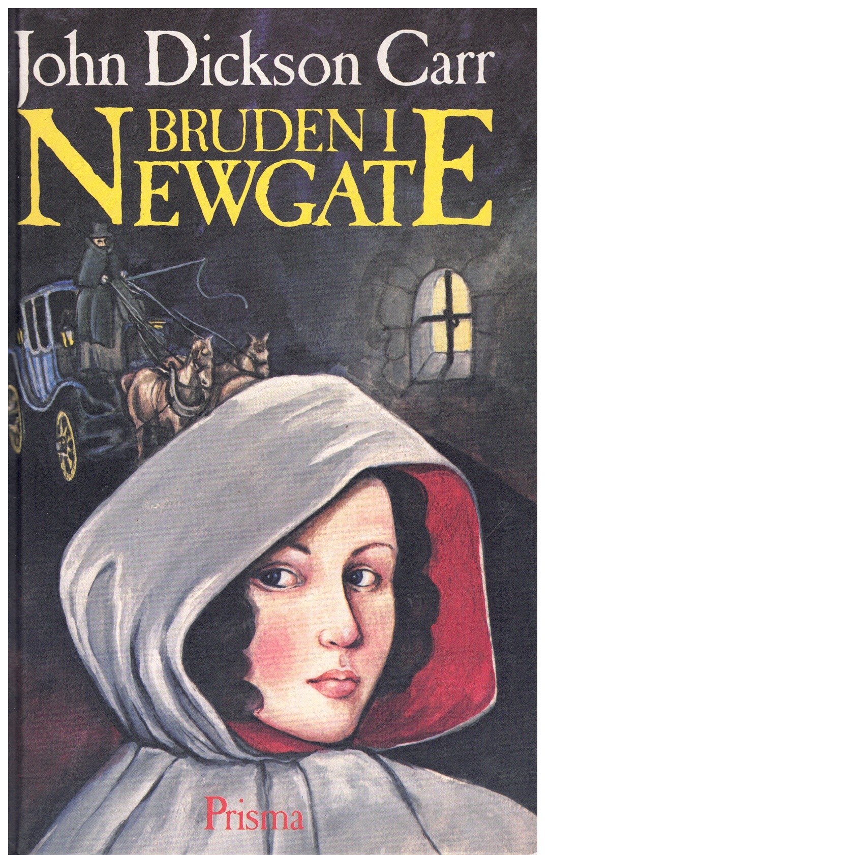 Bruden i Newgate - Carr, John Dickson