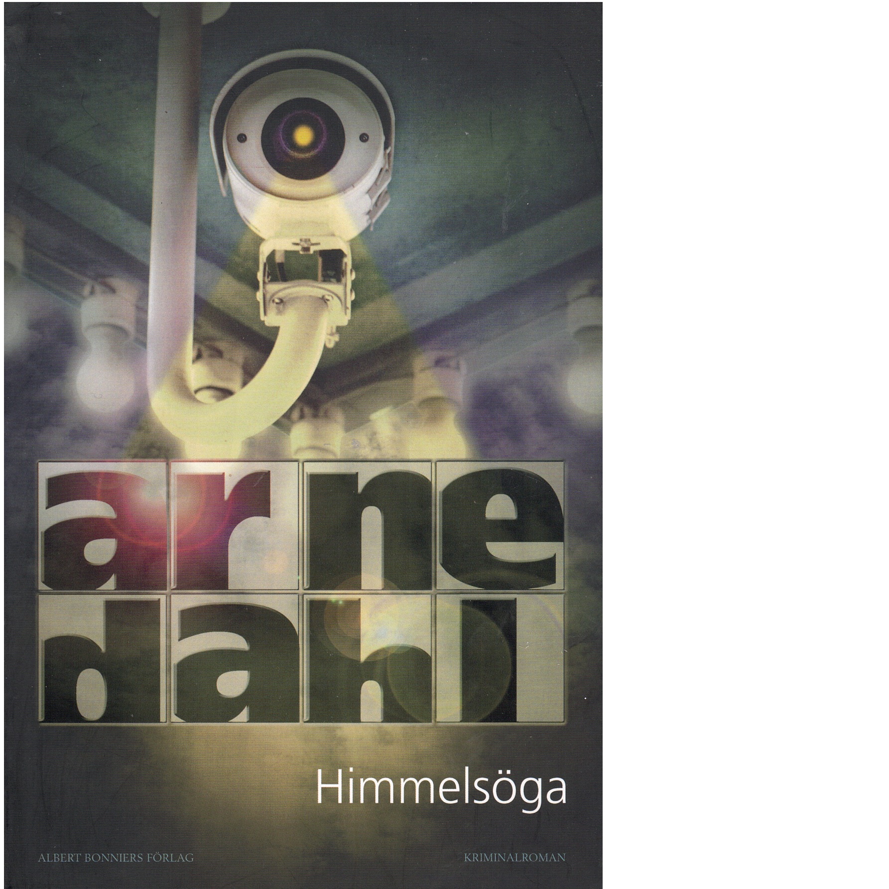 Himmelsöga : kriminalroman - Dahl, Arne