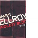 Oroligt blod - Ellroy, James