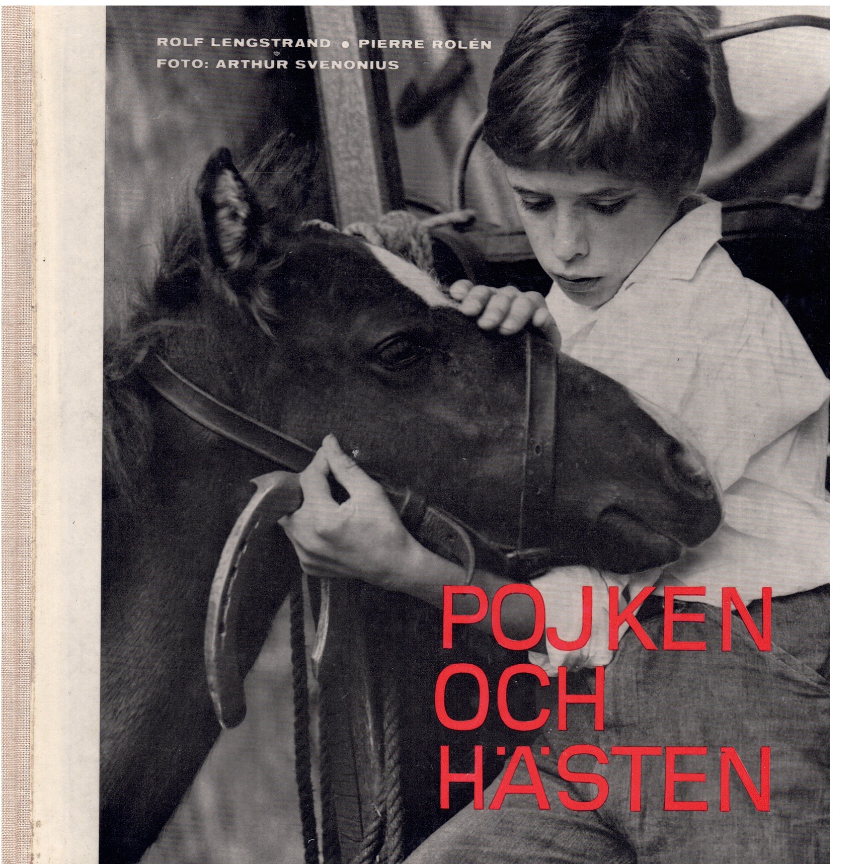 Pojken och hästen - Lengstrand, Rolf Och Rolén, Pierre L.