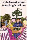 Konsuln gör helt om - Gustaf-Janson, Gösta