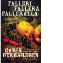 Falleri, fallera, falleralla - Gerhardsen, Carin