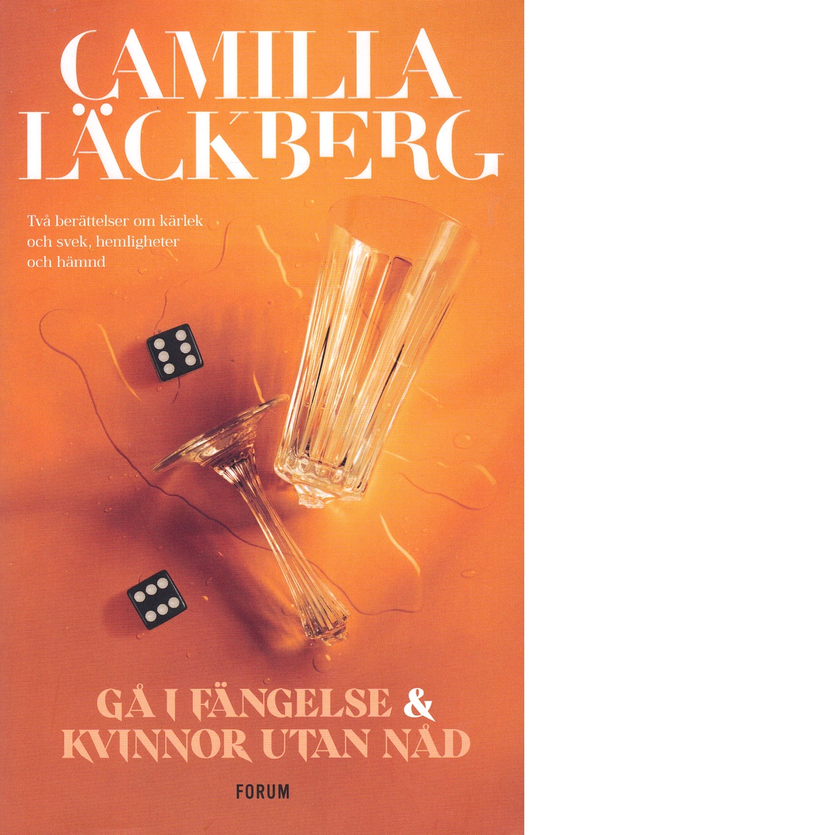Gå i fängelse ; Kvinnor utan nåd - Läckberg, Camilla