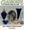 Glasboken : historia, teknik och form : handbok - Hermelin, Carl F. och Welander-Berggren, Elsebeth