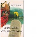 Vikingatågen och runstenarna - Ohlmarks, Åke