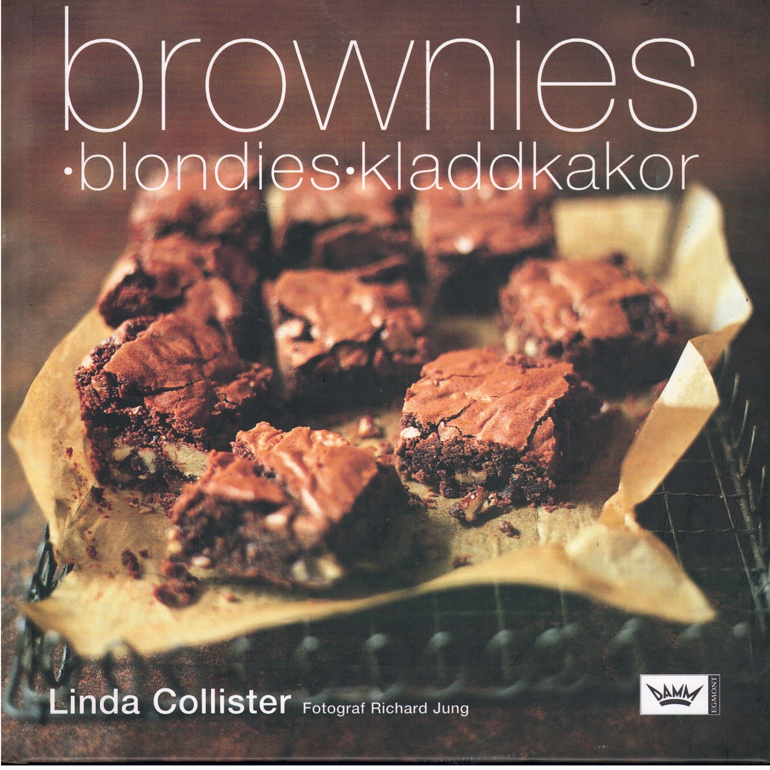 Brownies, blondies & kladdkakor - Collister, Linda