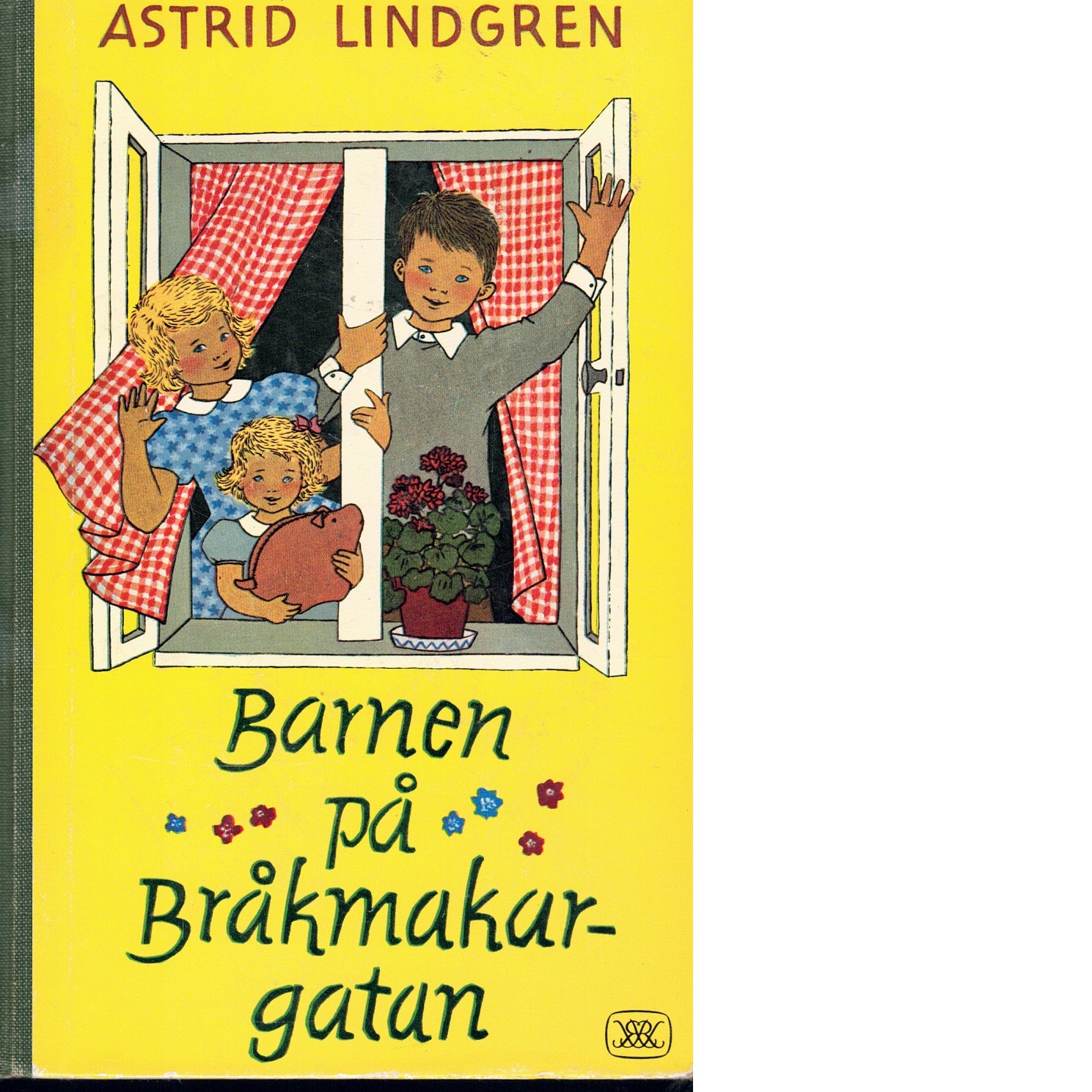 Barnen på Bråkmakargatan - Lindgren, Astrid