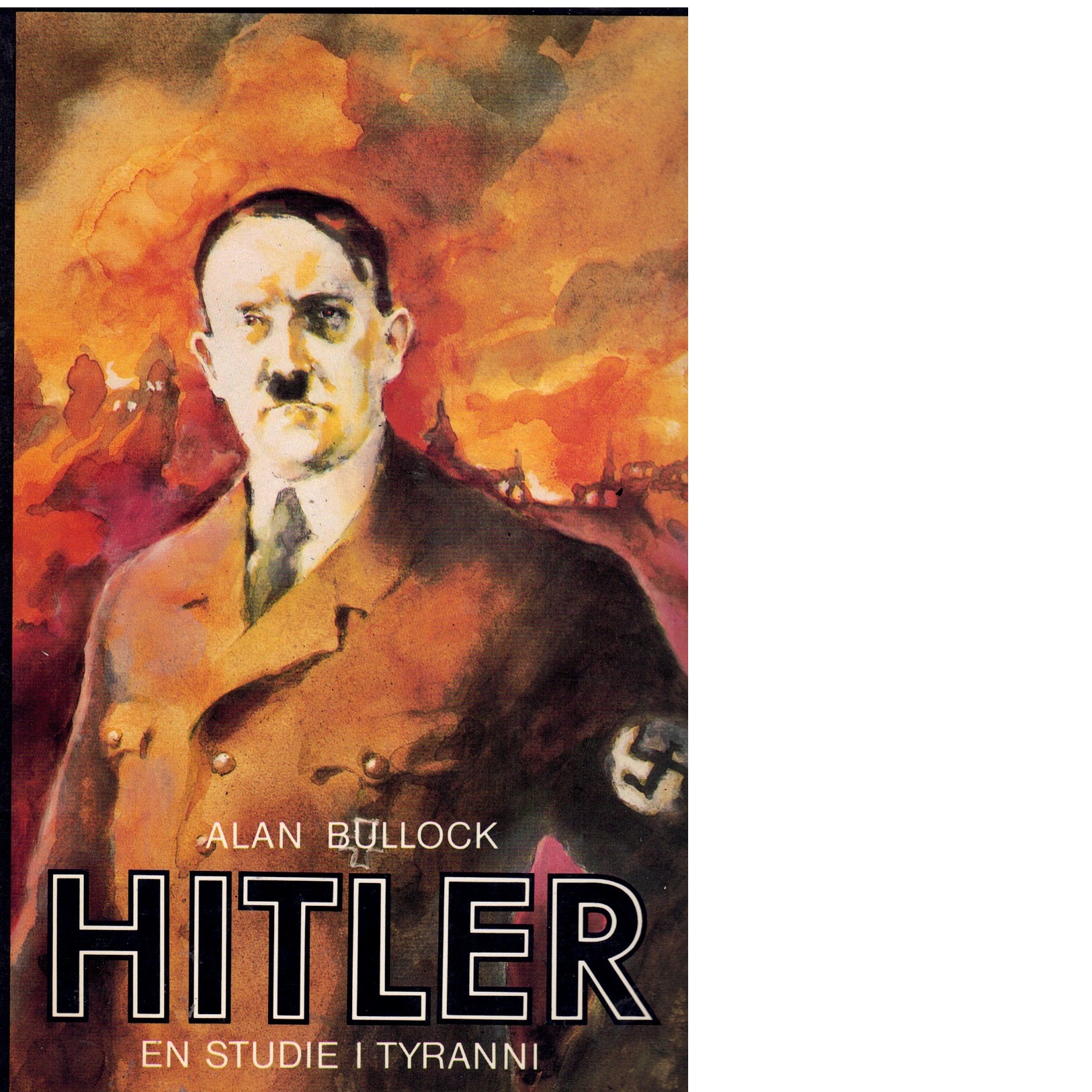 Hitler : en studie i tyranni - Bullock, Alan