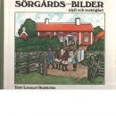 Sörgårds-bilder - idyll och verklighet - Rudström, Lennart