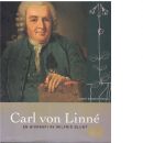 Carl von Linné : [en biografi] - Blunt, Wilfrid och Stearn, William T. samt Broberg, Gunnar
