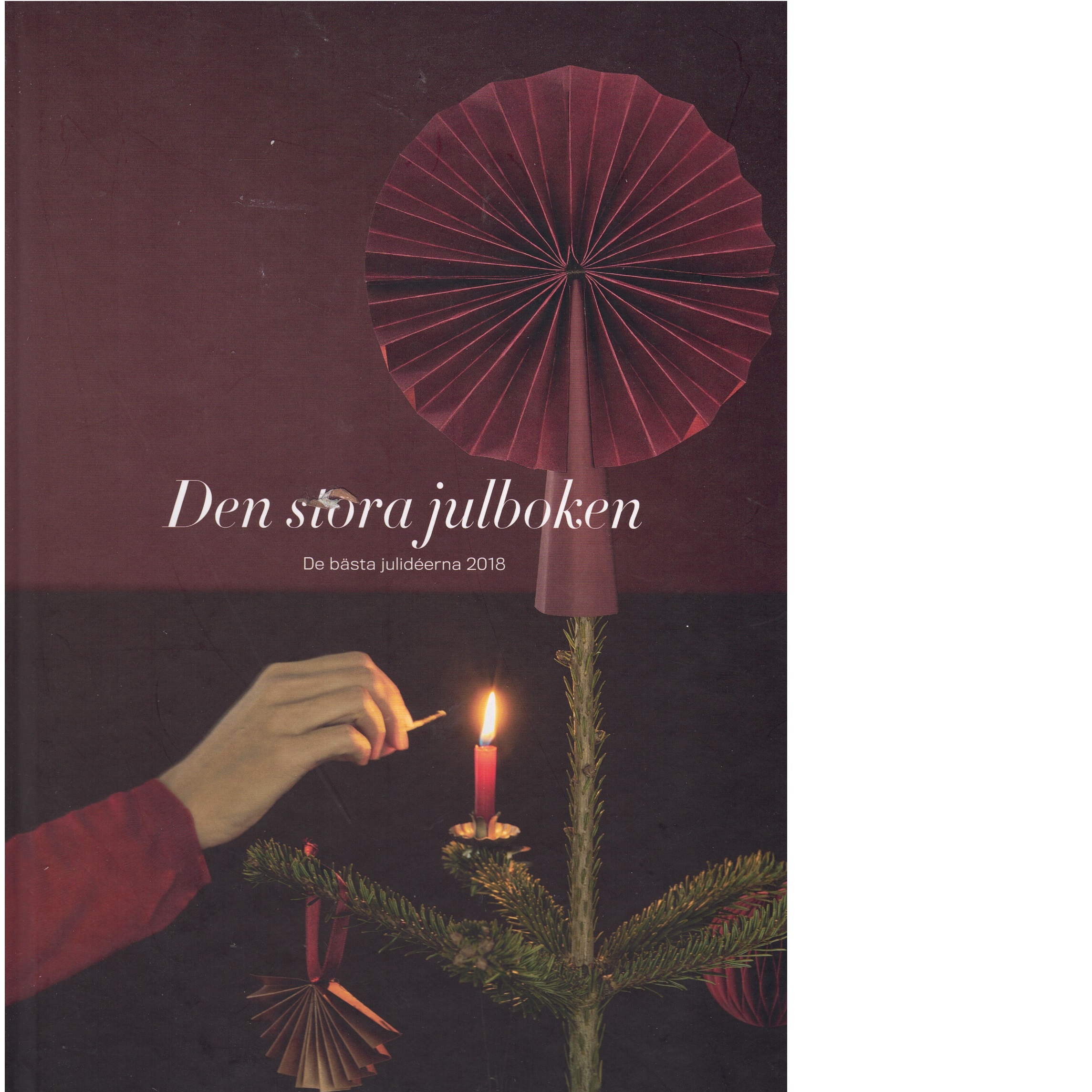 Den stora julboken - De bästa idéerna 2018 - Red.