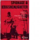 Spionage och krigshemligheter : sanna skildringar från andra världskriget - Red.