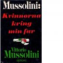 Mussolini: kvinnorna kring min far - Mussolini, Vittorio