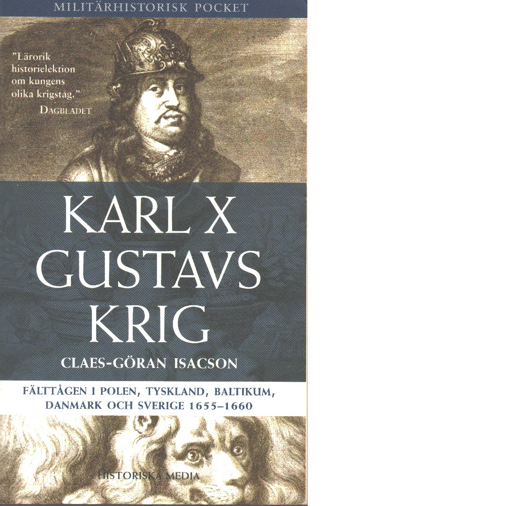 Karl X Gustavs krig - Isacson, Claes-Göran