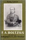 F.A. Boltzius : en bok om helbrägdagöraren från Värmland - Linge, Karl