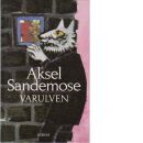 Varulven : roman - Sandemose, Aksel