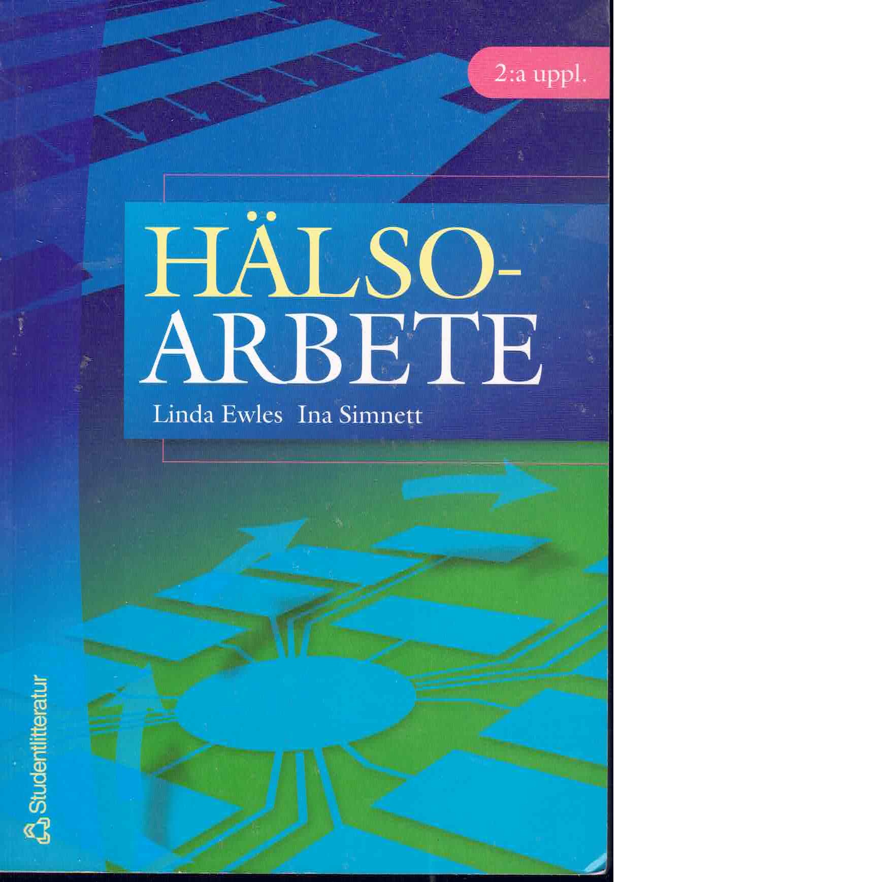 Hälsoarbete - Ewles, Linda och Simnett, Ina
