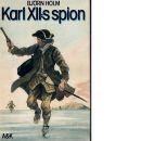 Karl XII:s spion - Holm, Björn