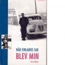 Finlands sak blev min : minnen från krig och fred - Nilsson, Orvar
