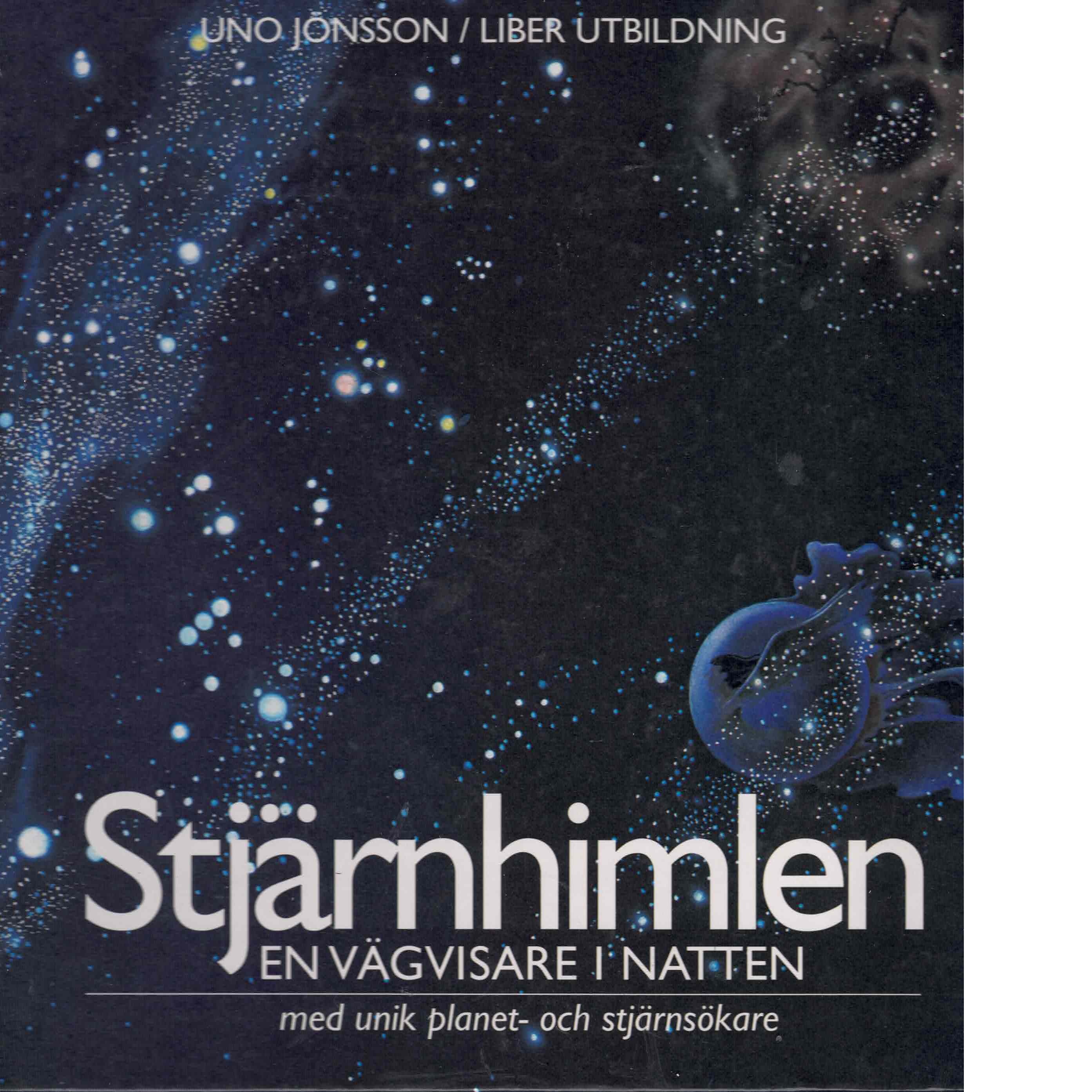 Stjärnhimlen : en vägvisare i natten - Jönsson, Uno