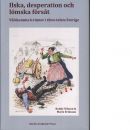 Ilska, desperation och lömska försåt : våldsamma kvinnor i 1800-talets Sverige - Nilsson, Roddy och Eriksson, Marie