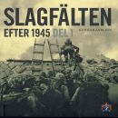 Slagfälten efter 1945 D. 1 - Åselius, Gunnar,