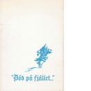 Död på fjället-" : till 250-årsminnet av jämtlandsarmén och fälttåget över gränsfjällen 1718-19 - Red.