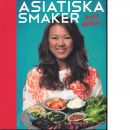 Asiatiska smaker : försvinnande gott och enkelt att laga - Walldén, Jennie