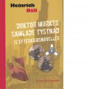 Doktor Murkes samlade tystnad : 12 efterkrigsnoveller - Böll, Heinrich