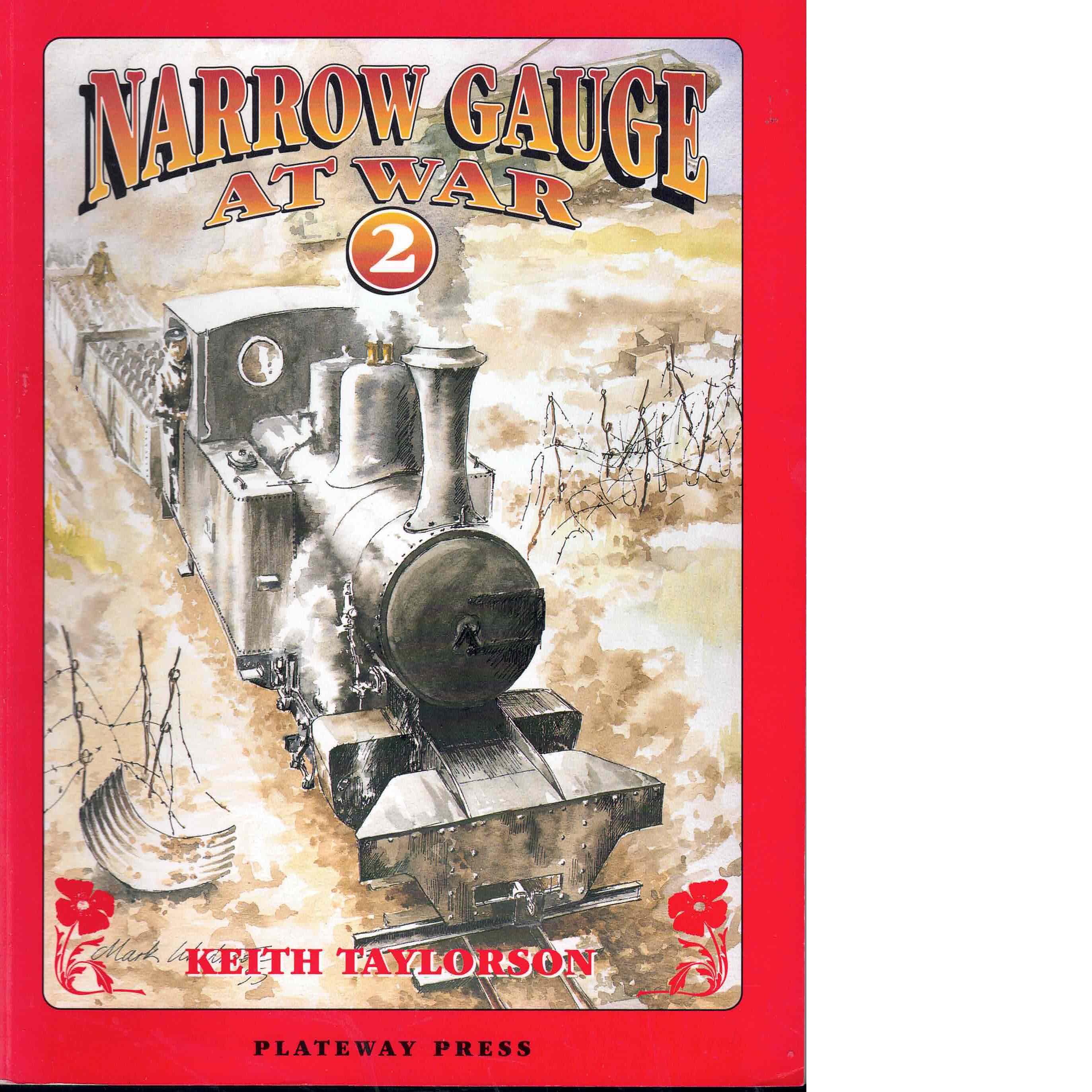 Narrow Gauge at War 2 - Taylorson,   Keith