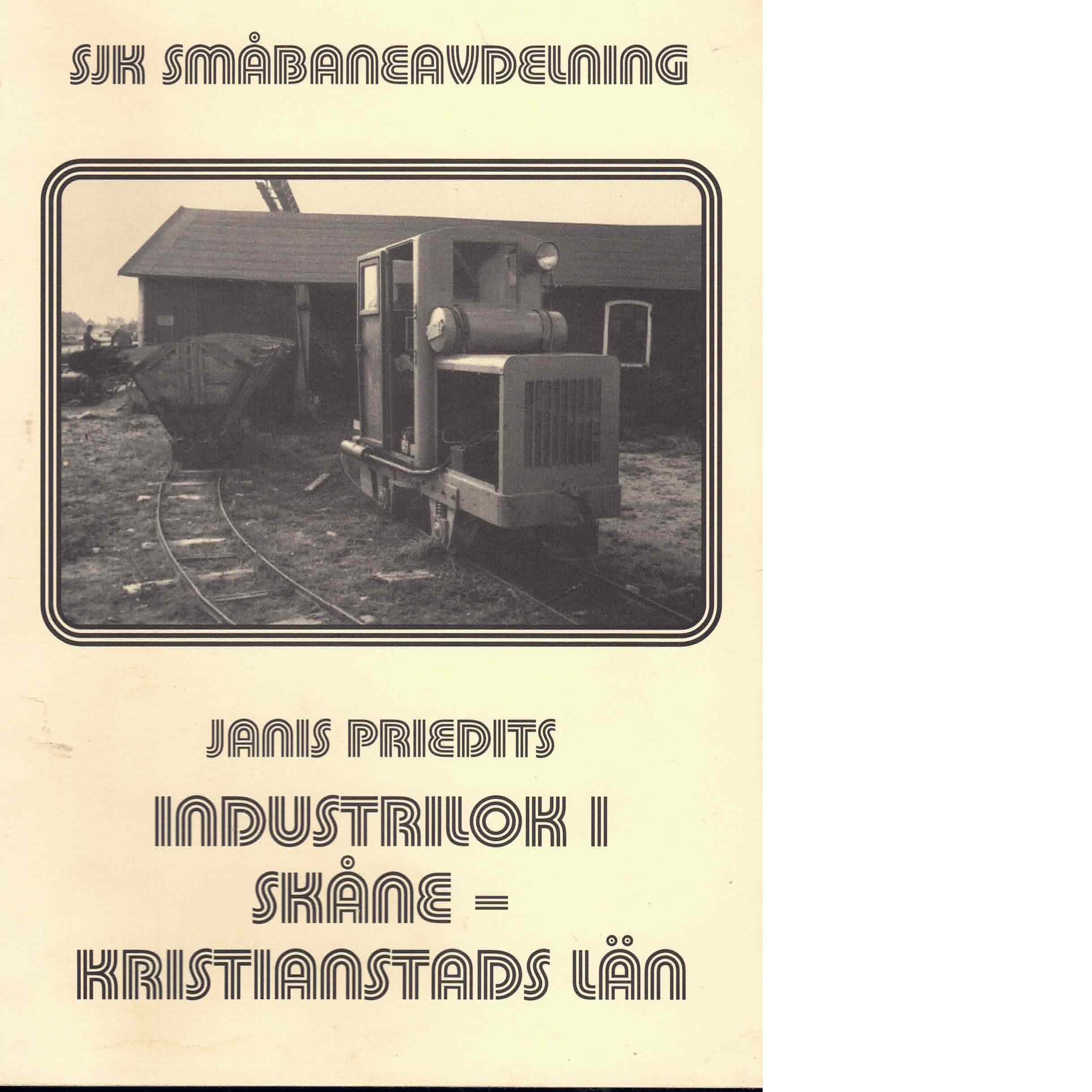 Industrilok i Skåne - Kristianstads län - Priedits, Janis