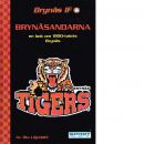 Brynäsandarna : Tigers : en bok om 1900-talets Brynäs - Liljedahl, Ola