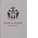 Ätten von Platen under 1900-talet - Biörkman, Lars G.