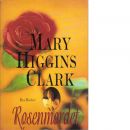 Rosenmordet - Clark, Mary Higgins